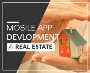 Mobile App Development for Real Estate